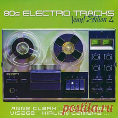 VA - 80s Electro Tracks - Vinyl Edition Volume 4 (2024) 320kbps / FLAC
