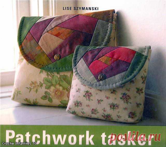 Patchwork tasker-сумки,подушки.