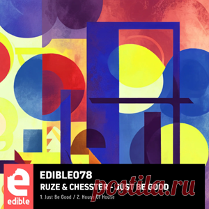 RUZE, Chesster - Just Be Good | 4DJsonline.com