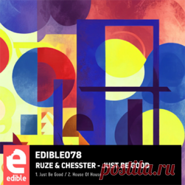 RUZE, Chesster - Just Be Good | 4DJsonline.com