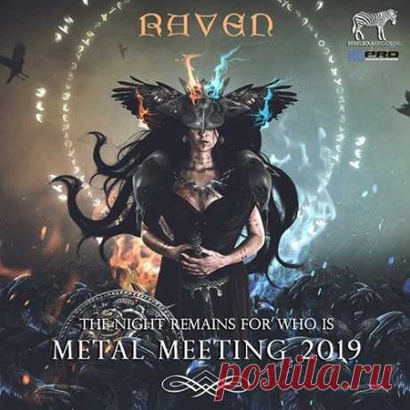 Raven: Metal Meeting (Mp3) "Raven: Metal Meeting" - Добро пожаловать на праздник настоящей металлической музыки! Ценители качественного звука и мастерского исполнения, радуйтесь! Здесь все по-настоящему! «Elеvаtе Thе Virus», «Wаrrbоrn», «Helloween», «Hеlеvоrn», «Sodom» и многие другие громоздят сумасшедшие аккорды