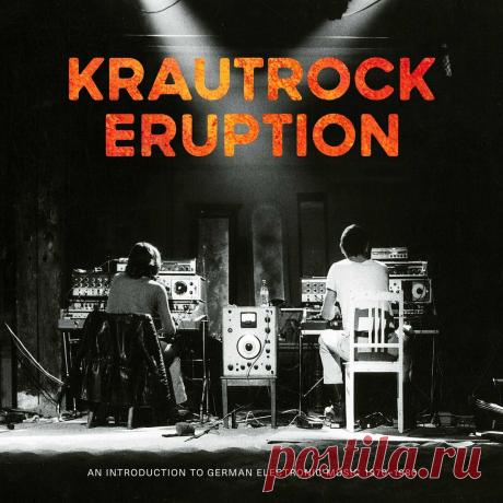VA - Krautrock Eruption – An Introduction To German Electronic Music 1970-1980 (2025) FLAC