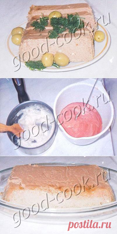 Хорошая кухня - французский паштет из куриной печени. Кулинарная книга рецептов. Салаты, выпечка.