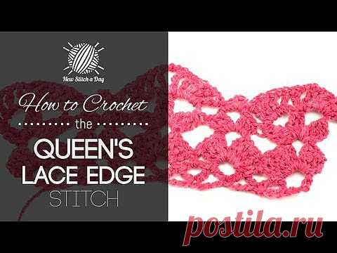 How to Crochet the Queen's Lace Edge Stitch NewStitchaDay.com