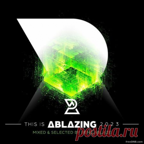 VA — THIS IS ABLAZING 2023 [MIXED & SELECTED BY RENE ABLAZE] (ABLS015) - 8 December 2023 - EDM TITAN TORRENT UK ONLY BEST MP3 FOR FREE IN 320Kbps (Скачать Музыку бесплатно).