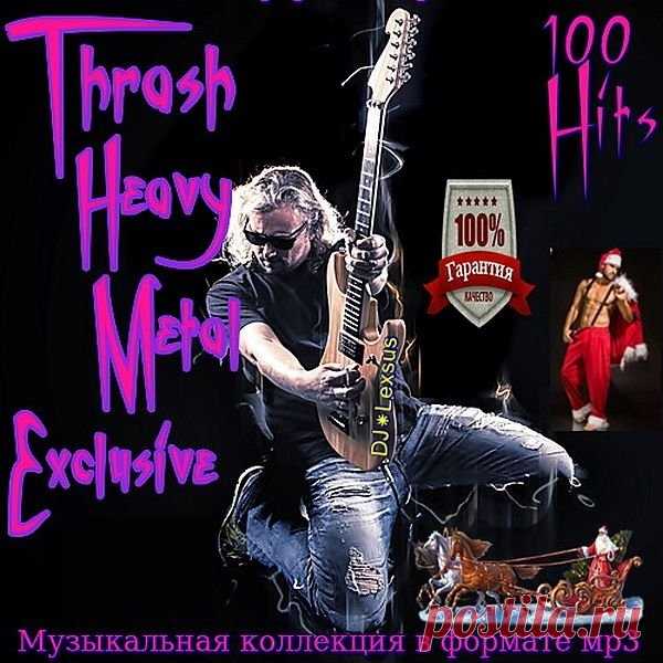 Thrash Heavy Metal Exclusive (Mp3) Исполнитель: Various ArtistНазвание: Thrash Heavy Metal ExclusiveДата релиза: 2019Жанр музыки: Rock, Thrash Metal, Heavy Metal, Glam Metal, Hard RockКоличество композиций: 100Формат | Качество: MP3 | 320 kbpsПродолжительность: 07:49:25Размер: 1.11 GB (+3%) TrackList:001. Metallica - Master Of