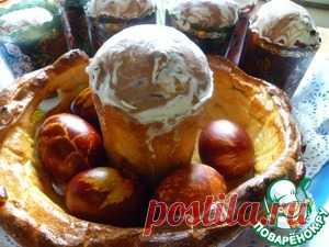 Пасхальный кулич от Елены Калининой - кулинарный рецепт
