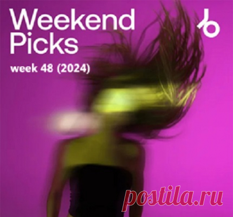Beatport Weekend Picks 2024: Week 48 free download mp3 music 320kbps