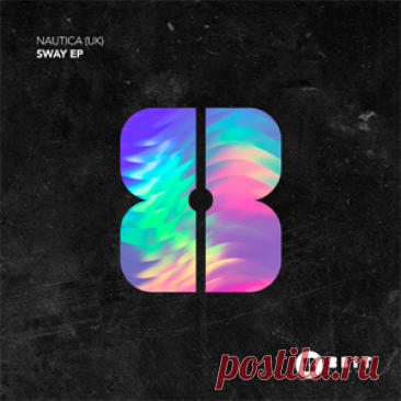 Nautica (UK) - Sway EP | 4DJsonline.com