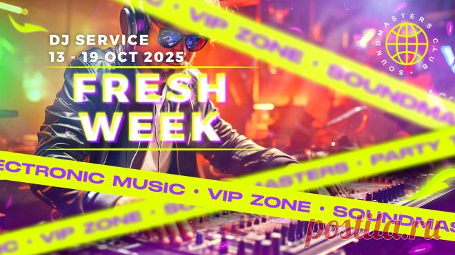 NEW - Fresh Week DJ Service 13 - 19 October 2025 | DJ | SoundMasters | Service