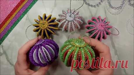 Ёлочные игрушки из фоамирана своими руками - diy christmas ornaments  glitter foam