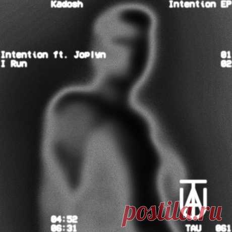 Joplyn &amp; Kadosh (ofc) – Intention EP [TAU061]