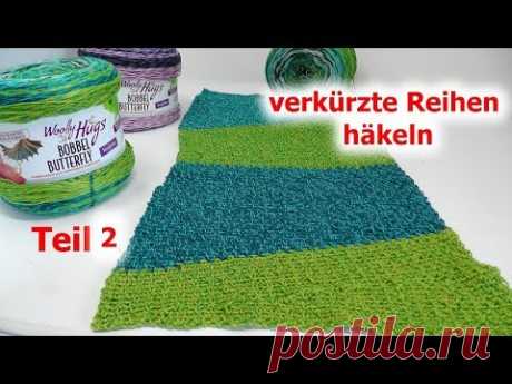 Stola mit verkürzten Reihen Häkeln nach Veronika Hug - Teil 2