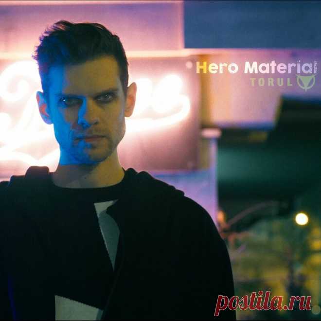 Torul - Hero Material (Single) (2023) 320kbps / FLAC