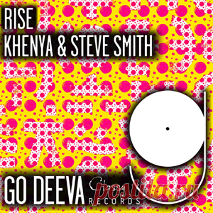 Khenya (IBZ), Steve Smith - Rise | 4DJsonline.com