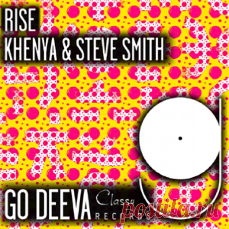 Khenya (IBZ), Steve Smith - Rise | 4DJsonline.com