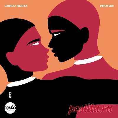 Carlo Ruetz – Proton - psytrancemix.com
