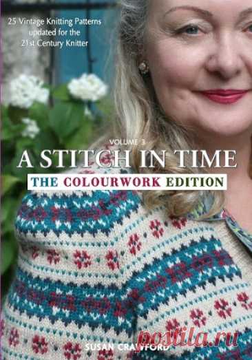 A Stitch In Time Vol 3. The Colourwork Edition 2024