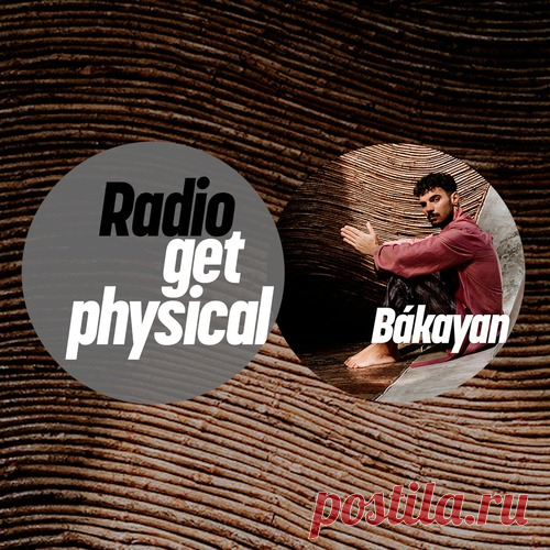 VA – Get Physical Radio by Bákayan [GPMLP320DJ] Sharing-DB.club