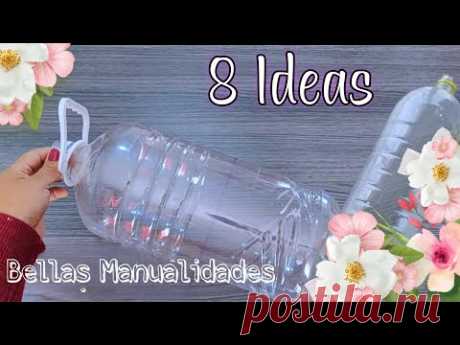 8 MARAVILLOSAS IDEAS para RECICLAR BOTELLAS / ORGANIZA y DECORA Tu Hogar con Tus MANUALIDADES / DIY