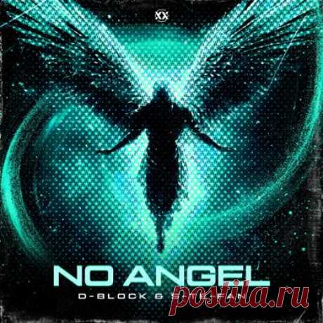 D-Block &amp; S-te-Fan - No Angel