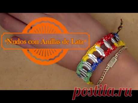 Pulseras de Nudo: Nudos Con Anillas de Lata