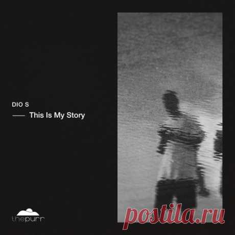 Download Dio S - This Is My Story [The Purr ] Label The Purr Styles Electronica, Electronica, Deep House, Organic House / Downtempo Date 2025-04-25 Catalog # PURR477 Length 57:06 Tracks 9