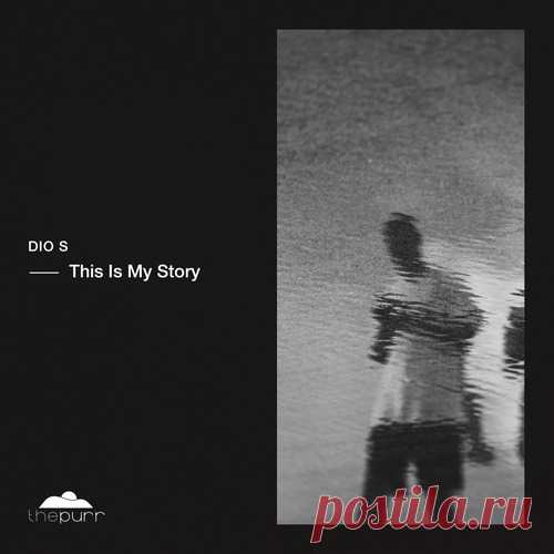 Download Dio S - This Is My Story [The Purr ] Label The Purr Styles Electronica, Electronica, Deep House, Organic House / Downtempo Date 2025-04-25 Catalog # PURR477 Length 57:06 Tracks 9