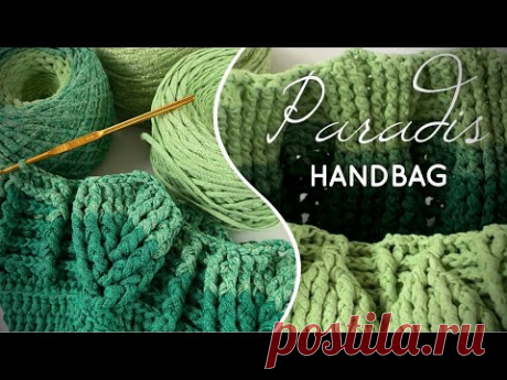 Вяжем роскошную сумку крючком 🌿PARADIS 🌿!!! Beautiful fashion crochet handbag