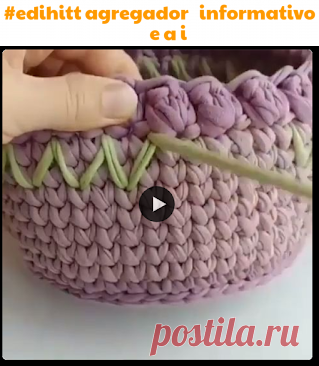 crochê: cesto em fio de malha com acabamento com florzinhas - #edihitt agregador informativo