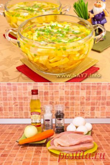 Куриный суп с яичными блинчиками