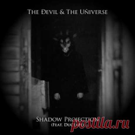 The Devil And The Universe - Shadow Projection (2025) [Single] Artist: The Devil And The Universe Album: Shadow Projection Year: 2025 Country: Austria Style: Industrial, Darkwave