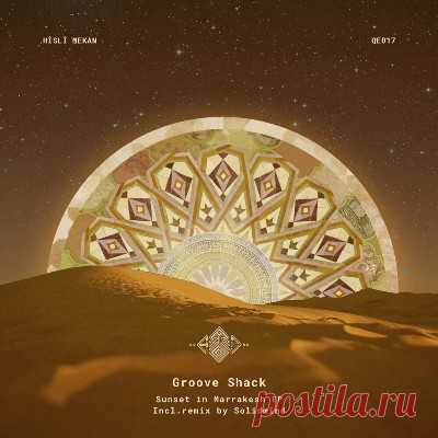 Groove Shack – Sunset in Marrakesh