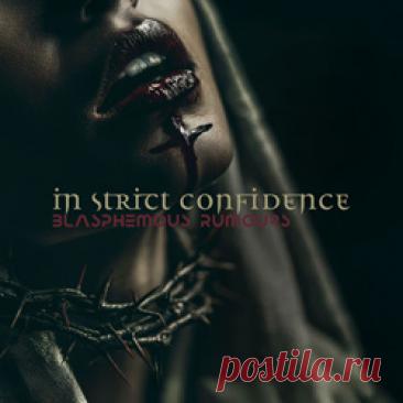 In Strict Confidence - Blasphemous Rumours (Single) (2026) 320kbps / FLAC