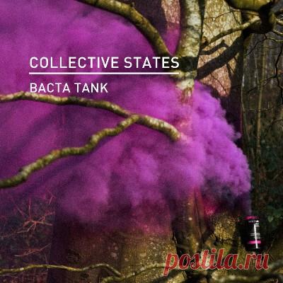 Collective States – Bacta Tank - FLAC Music