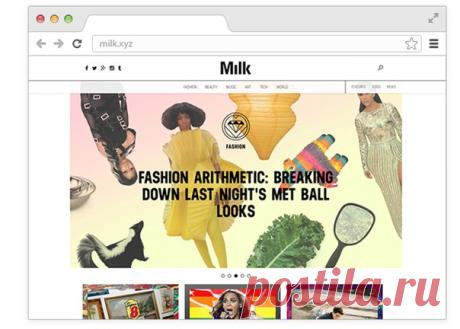 Советуем добавить в закладки сайт Milk о современном искусстве, моде и технологиях