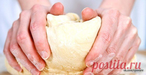 Рецепты самого вкусного теста. Обязательно поделитесь с друзьями!