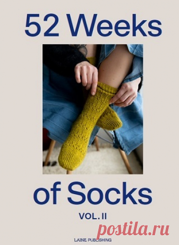 52 Weeks of Socks, Vol.II: More Beautiful Patterns for Year-round Knitting 2022