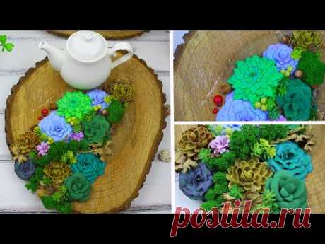 DIY Как сделать суккуленты (5 вариантов) + композиция с суккулентами на спиле дерева / Eva-Konfetti