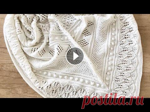 ШАЛЬ | БАКТУС спицами | 7 узоров (часть 1) ШАЛЬ | БАКТУС спицами | 7 узоров (часть 1)...