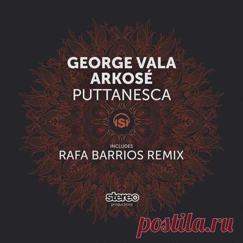 George Vala, Arkose - Puttanesca wav free download mp3 music 320kbps