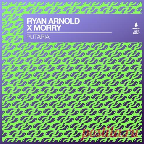 Morry, Ryan Arnold – Putaria (Extended Mix) [CLUBSWE584DJ]