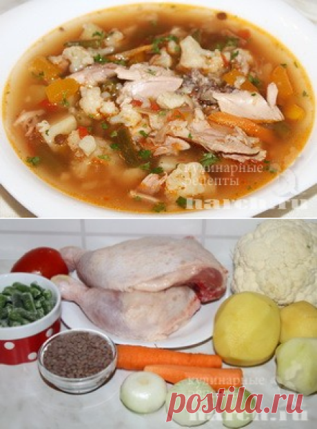 Куриный суп с чечевицей и овощами | Фоторецепт с подробным описанием от Харч.ру