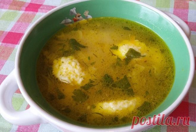 Суп с чесночными галушками по-деревенски | Вкусные рецепты