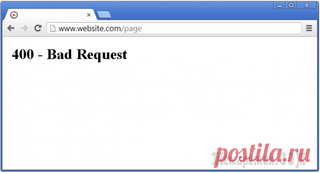 Ошибка доступа "400 Bad request": что это такое, и как исправить ситуацию?
