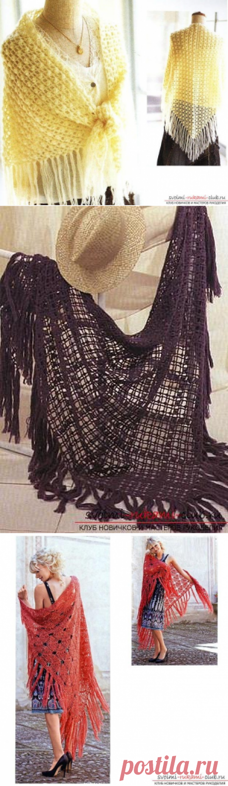 Как связать крючком шаль одним полотном и из мотивов, схемы и описание выполнения работы от центра шали, из нижнего угла и основания, описание как сделать кисти на шаль и связать пышный столбик