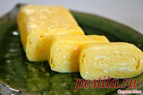 Японский омлет Тамаго - Яки. - Вкусно - это просто!!! - Страна Мам