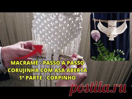 MACRAMÉ PASSO A PASSO- Corujinha com asa aberta - 1ª parte CORPINHO - YouTube