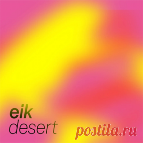EIK (DE) - Desert | 4DJsonline.com
