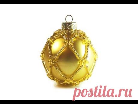 Tutorial: Christmas beaded Toy decoration / Новогодний ёлочный шар из бисера - YouTube